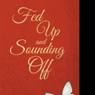 Carlette Christian Releases FED UP AND SOUNDING OFF