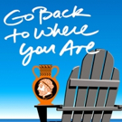 GO BACK TO WHERE YOU ARE Will Now Open This Saturday at Odyssey Theatre Video