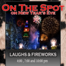 Fireworks & Guffaws! Spend New Year's Eve with On The Spot Improv at Bovine Metropoli Video