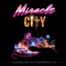 MIRACLE CITY Musical Soundtrack Debuts in Top 10 on Australian iTunes Charts Video