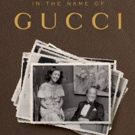 BWW Review: IN THE NAME OF GUCCI by Patricia Gucci is Captivating