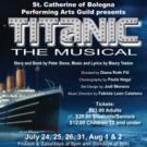 St. Catherine's Performing Arts Guild Presents TITANIC, Now thru 8/2 Video