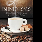 Steven Bundy Pens BUNDYISMS