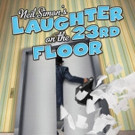 LAUGHTER ON THE 23RD FLOOR Opens at Laurel Mill Playhouse Video