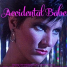 Feature Film ACCIDENTAL BABE to Release After Two Decades