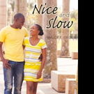 Maude E. Grider Releases New eBook NICE AND SLOW