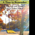 La Vellea Samot Pens New Memoir, A TIME TO REMEMBER