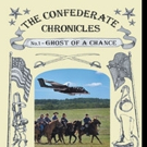 THE CONFEDERATE CHRONICLES is Released