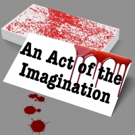 Oyster Mill Playhouse Presents Mystery Thriller AN ACT OF THE IMAGINATION Video