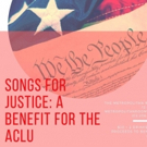 Metropolitan Room Presents SONGS FOR JUSTICE to Benefit ACLU