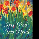 Robert Strohman Releases IRIS RED, IRIS DEAD