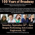 NEIL BERG'S 100 YEARS OF BROADWAY Comes to the Bergen Performing Arts Center Video