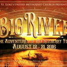 Float Down the BIG RIVER with St. Luke's Theater Video