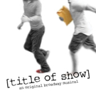 TheatreWorks New Milford to Present [TITLE OF SHOW] in July Video