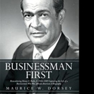 Maurice W. Dorsey Releases BUSINESSMAN FIRST Video