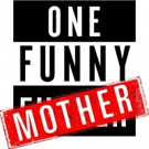ONE FUNNY MOTHER Extends Laughs Through the End of the Year Off-Broadway Video