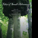 William Lyons Debuts With TALES OF SMALL ADVENTURE