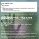 Paranormal Theater on the Road Less Traveled