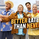 NBC to Premiere Comedy Event Series BETTER LATE THAN NEVER, 8/23