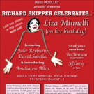 Russ Woolley Proudly Presents RICHARD SKIPPER CELEBRATES LIZA MINNELLI Video