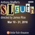 Little Fish Theatre's SLEUTH Begins Today