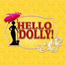 3-D Theatricals to Stage HELLO, DOLLY! This Summer