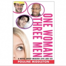Pouline Middleton Pens Modern Woman Dating Book, ONE WOMAN THREE MEN