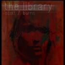 Level 11 Theatre Premieres Scott Z. Burns' THE LIBRARY at The Den Theatre