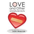 Celebrate Valentine's Day with LOVE & OTHER UNNATURAL ACTS at Lynn University Video