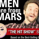 MEN ARE FROM WARS - WOMEN ARE FROM VENUS LIVE! Set for City Theatre in January Video