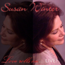 SUSAN WINTER to Reprise Award-Winning Show LOVE ROLLS ON In New York Cabaret's Greate Video