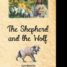 Samuel D. Brannon Releases THE SHEPHERD AND THE WOLF