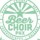 Phoenix Chorale Keep The Music Playing with Beer Choir