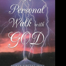 Steven Vincent Price Releases A PERSONAL WALK WITH GOD Video