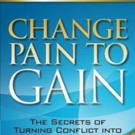 Dispute Resolution Expert Patricia McGinnis Launches CHANGE PAIN TO GAIN Video