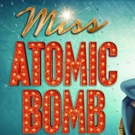 West End Roundup - März Edition: mit MISS ATOMIC BOMB, GUYS AND DOLLS sowie Patrick…