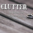 Theatre NOVA to Present World Premiere of CLUTTER by Brian Cox Video