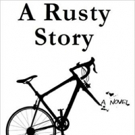 Andrew William Felsher Pens A RUSTY STORY