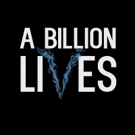 Award-Winning Documentary A BILLION LIVES Begins Worldwide Theatrical Release 10/26