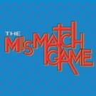 THE MISMATCH GAME to Return to Los Angeles LGBT Center, 8/29-30 Video