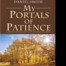 Daniel Smith Releases MY PORTALS OF PATIENCE Video