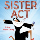 SISTER ACT to Open Next Week at Alhambra Theatre & Dining Video