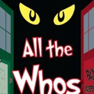 ALL THE WHOS IN WHOVILLE to Play The Iroquois Amphitheater