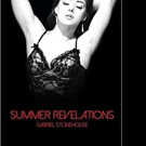 Gabriel Stonehouse's New Book “Summer Revelations” is a Seductive Read, Full of Passi