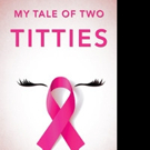 Dr. Sherry A. Meltz Releases MY TALE OF TWO TITTIES Video