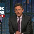 VIDEO: Seth Meyers Takes 'Closer Look' at Trump's Close Relationship with FOX News Video
