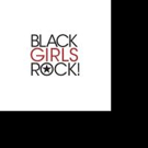 Rihanna to Receive Rock Star Award at the 2016 BLACK GIRLS ROCK! Awards on BET Video