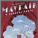 The McKittrick Hotel to Kick Off Spring with MAYFAIR: A SURREAL PARTY, Today Video