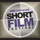 11th Annual NBCUniversal SHORT FILM FESTIVAL Selects Eight Original Short Films Video