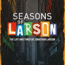 SEASONS OF LARSON To Play One Night Only at the Lyric Theatre, Jan. 25 Video